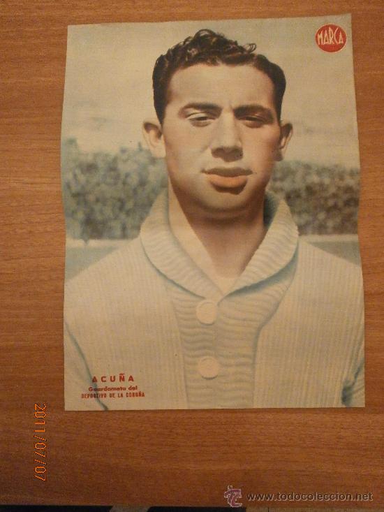Coleccionismo deportivo: CARTEL DE FUTBOL MARCA. FUTBOLISTA. ACU&Ntilde;A GUARDAMENTA  DEL DEPORTIVO DE LA CORU&Ntilde;A