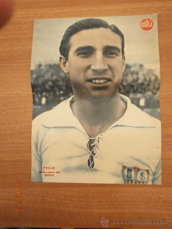 Coleccionismo deportivo: CARTEL DE FUTBOL MARCA. FUTBOLISTA. FELIX MEDIO CENTRO DEL SEVILLA