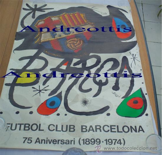 Collezionismo sportivo: POSTER CARTEL DE PARED DE JOAN MIR&Oacute;: FUTBOL CLUB BARCELONA 75 ANIVERSARI (1899 - 1974) BAR&Ccedil;A