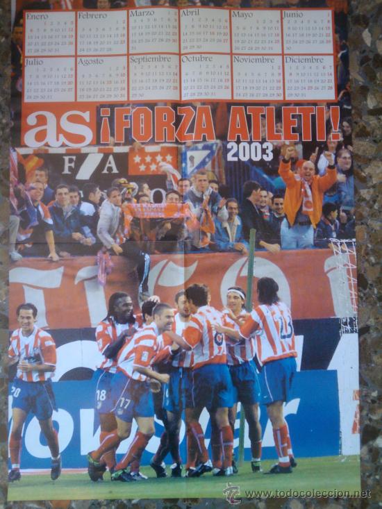 Collezionismo sportivo: POSTER GIGANTE ATLETICO DE MADRID CALENDARIO 2003 - &iexcl;FORZA ATLETI! - DIARIO AS -