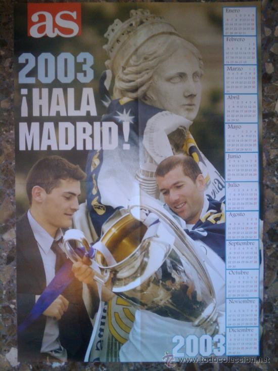 Collezionismo sportivo: POSTER GIGANTE REAL MADRID CALENDARIO 2003 - &iexcl;HALA MADRID! - DIARIO AS -