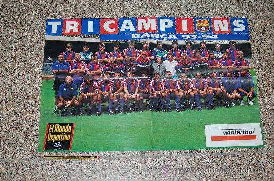 Coleccionismo deportivo: POSTER DEL BA&Ccedil;A  -  TRICAMPIONS 93-94    - MIDE 60 X 40 CM -