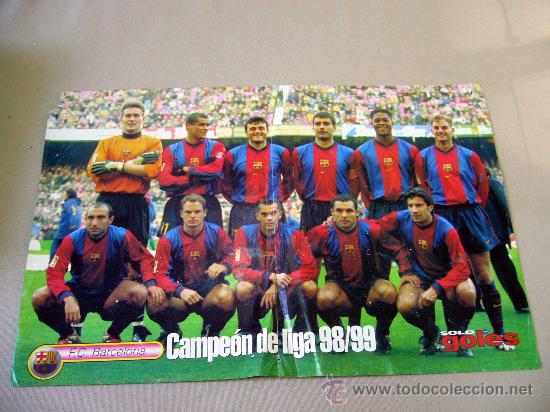 Coleccionismo deportivo: CARTEL O POSTER, FUTBOL CLUB BARCELONA, CAMPEON LIGA 98 - 99, REVISTA SOLO GOLES