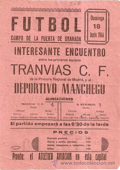 Collezionismo sportivo: CARTEL DE FUTBOL 1944 - TRANVIAS C.F. - DEPORTIVO MANCHEGO (Campo de la Puerta de Granada)