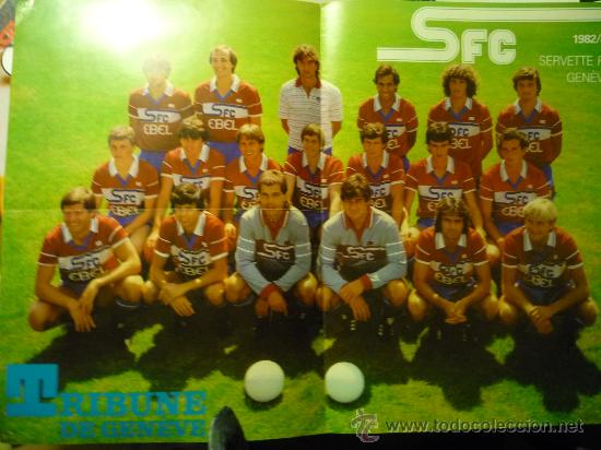 Collectionnisme sportif: poster del equipo futbol suizo SERVETTE 82-83
