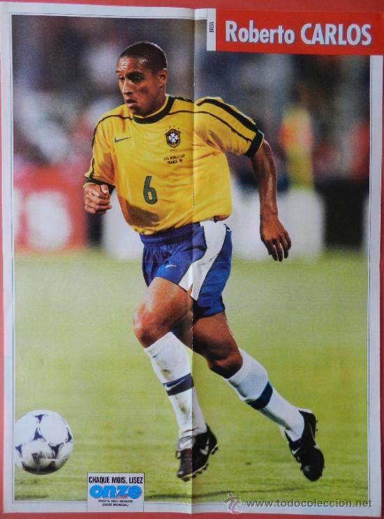 Coleccionismo deportivo: POSTER GRANDE ROBERTO CARLOS (BRASIL - REAL MADRID) - REVISTA ONZE MONDIAL -