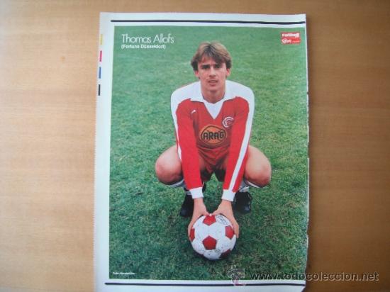 Collectionnisme sportif: POSTER FUTBALL SPORT. 1/2 PAGINA. THOMAS ALLOFS. FORTUNA DUSSELDORF. A&Ntilde;OS 80&acute;