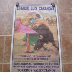 Coleccionismo deportivo: CARTEL DE PARTIDO DE FUTBOL BENEFICO TOREROS CONTRA PERIODISTAS 1993 CAMPO DE MESTALLA. Lote 38058593