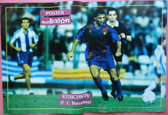 Coleccionismo deportivo: POSTER STOICHKOV (FC BARCELONA) 90/91 - REVISTA DON BALON LIGA 1990-1991 BAR&Ccedil;A FUTBOL