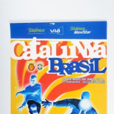 Coleccionismo deportivo: POSTER FUTBOL CATALUNYA - BRASIL AÑO 2002