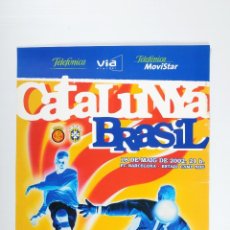 Coleccionismo deportivo: POSTER FUTBOL CATALUNYA - BRASIL AÑO 2002