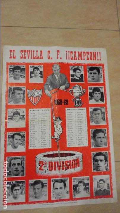 Coleccionismo deportivo: ANTIGUO CARTEL.EL SEVILLA F.C.CAMPEON.SEGUNDA DIVISION.ASCENSO A PRIMERA.TEMPORA 1968-69.TIRVIA.