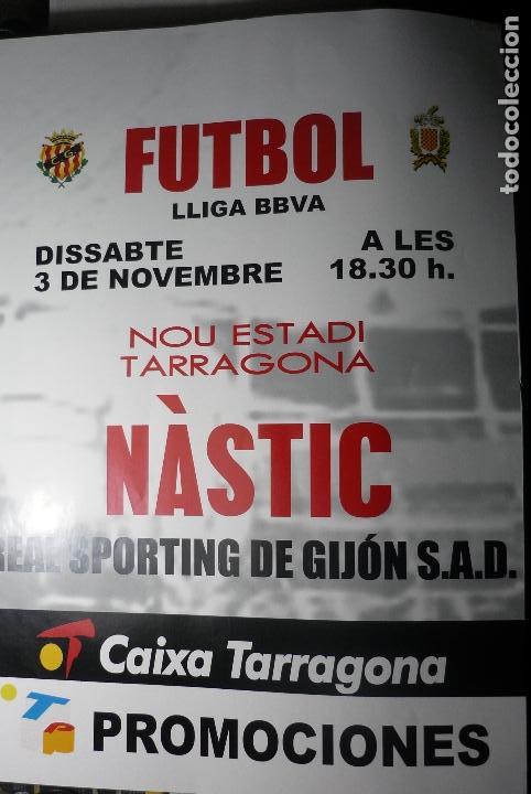 Coleccionismo deportivo: CARTEL PARTIDO NASTIC TARRAGONA-SPORTING DE GIJON- LIGA BBVA