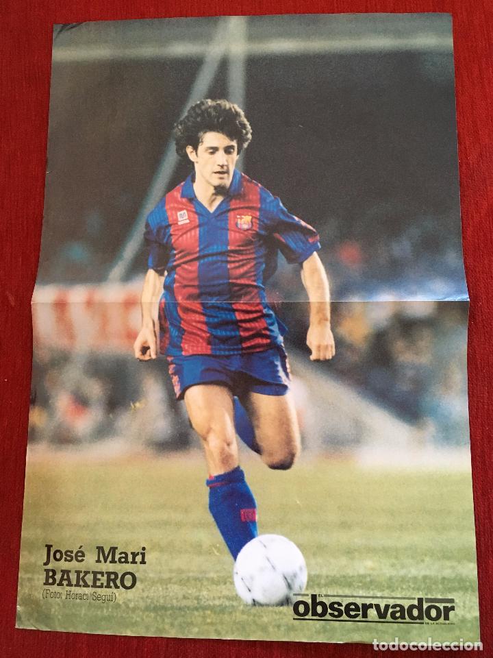 Sammelleidenschaft Sport: CARTEL POSTER BARCELONA JOSE MARI BAKERO EL OBSERVADOR TAMA&Ntilde;O 43x29 CM.