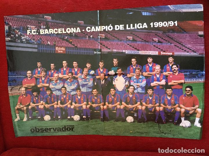 Coleccionismo deportivo: CARTEL POSTER `PLANTILLA BARCELONA CAMPEON DE LIGA 90 91 1990 1991 EL OBSERVADOR TAMA&Ntilde;O 60x40 CM.