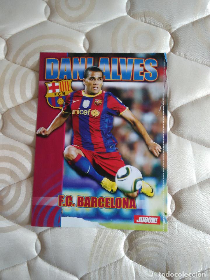 Collezionismo sportivo: DOBLE P&Oacute;STER 1 P&Aacute;GINA JUG&Oacute;N. UN LADO DANI ALVES (F.C. BARCELONA, BAR&Ccedil;A) Y OTRO BALLESTEROS (LEVANTE)