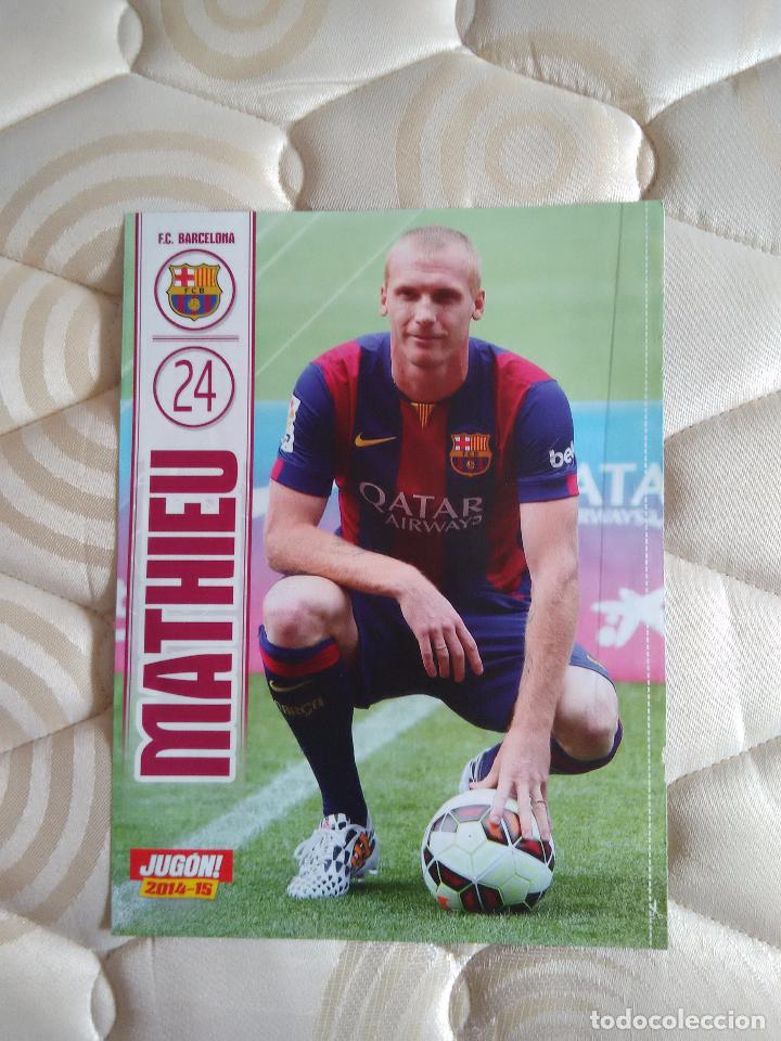Collectionnisme sportif: P&Oacute;STER 1 P&Aacute;GINA REVISTA JUG&Oacute;N LIGA 2014-2015, 14-15 - MATHIEU (F.C. BARCELONA - BAR&Ccedil;A)
