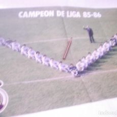 Coleccionismo deportivo: POSTER DEL REAL MADRID CAMPEÓN DE LIGA TEMPORADA 1985 -1986. Lote 118035539