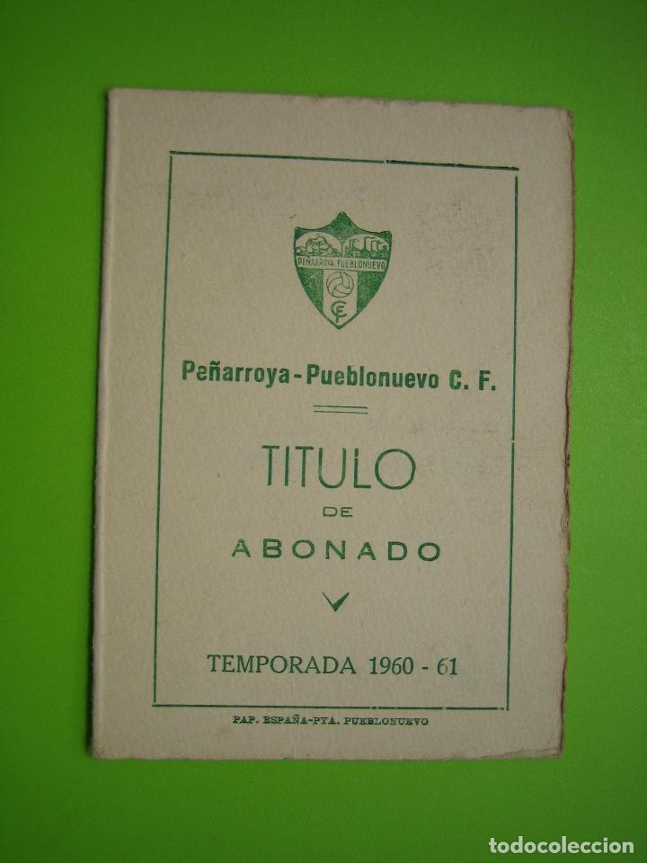 Collectionnisme sportif: Antiguo Titulo de Abonado.Pe&ntilde;arroya-Pueblonuevo C.F 1960-61. Cordoba