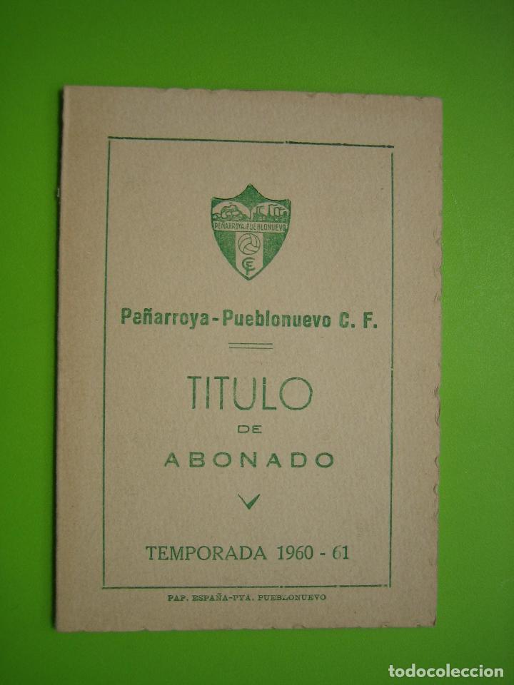 Coleccionismo deportivo: Antiguo Titulo de Abonado.Pe&ntilde;arroya-Pueblonuevo C.F 1960-61. Cordoba