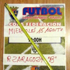 Coleccionismo deportivo: CARTEL PARTIDO FUTBOL C.D. TERUEL REAL ZARAGOZA B COPA FEDERACION CAMPO DEPORTES PINILLA. Lote 129280859