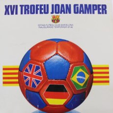 Coleccionismo deportivo: F.C.BARCELONA. CARTEL DE FUTBOL XVI TROFEU JOAN GAMPER. AÑO 1981. CAMPEON F.C. KÖLN. Lote 138104650