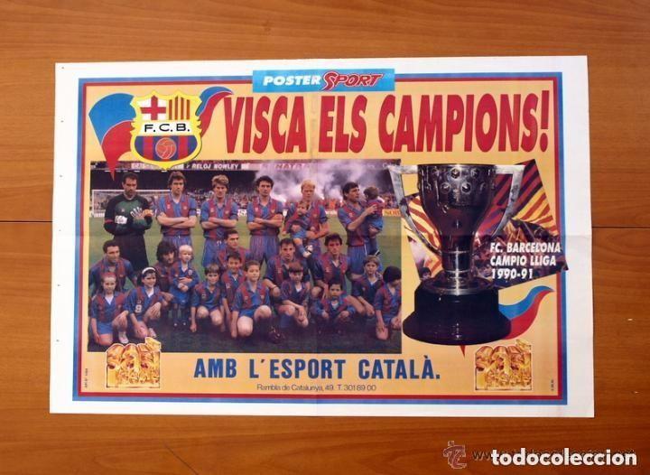 Coleccionismo deportivo: F&uacute;tbol Club Barcelona - Campe&oacute;n de liga 90-91 - P&oacute;ster tama&ntilde;o 67 X 44