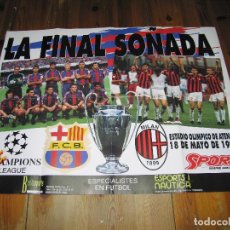 Coleccionismo deportivo: POSTER FC BARCELONA - BARÇA / MILÁN - FINAL CHAMPIONS '94 - 1994 - KOEMAN GUARDIOLA BAKERO NADAL ETC