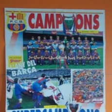 Coleccionismo deportivo: POSTER BARÇA , FUTBOL BARCELONA - CAMPIONS I SUPERCAMPIONS , AÑO 1992 - 60 X 80 CM .. A1549. Lote 164933162