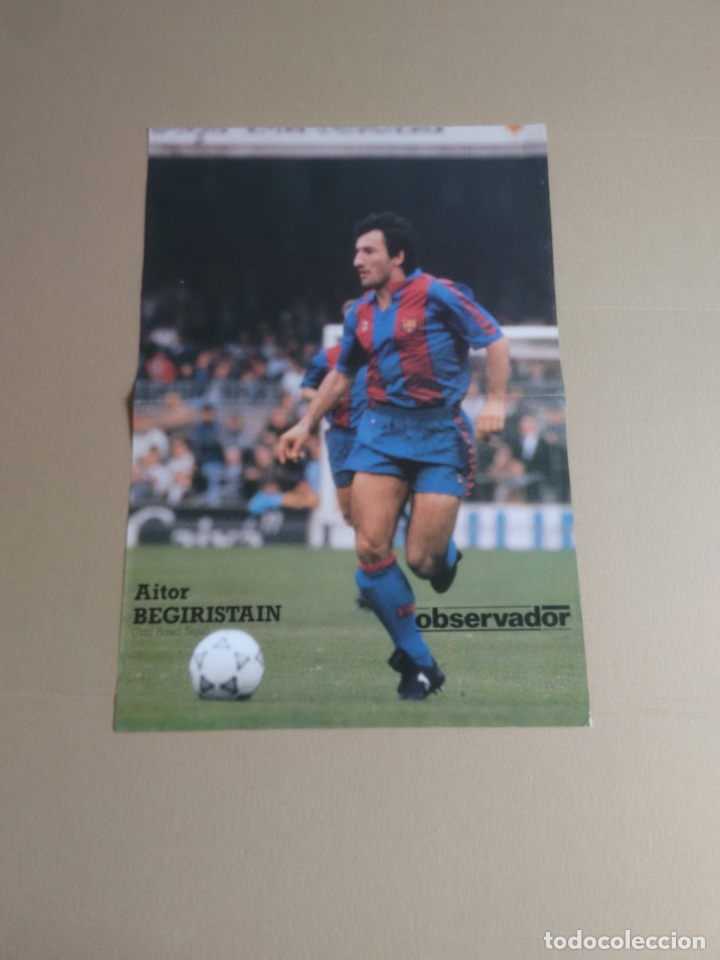 Sammelleidenschaft Sport: ANTIGUO P&Oacute;STER BEGIRISTAIN BARCELONA 1990-1991 BAR&Ccedil;A LIGA F&Uacute;TBOL 90-91 EL OBSERVADOR MIDE 29 X 42 CM