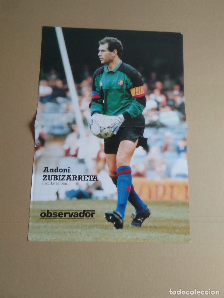 Collectionnisme sportif: ANTIGUO P&Oacute;STER ZUBIZARRETA BARCELONA 1990-1991 BAR&Ccedil;A LIGA F&Uacute;TBOL 90-91 EL OBSERVADOR MIDE 29 X 42 CM