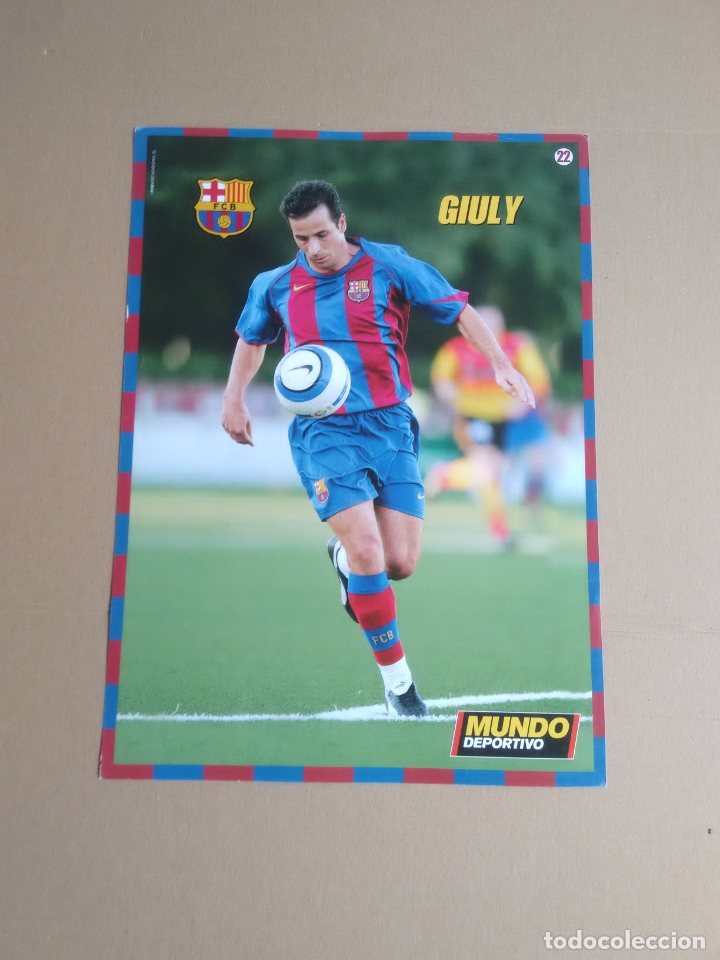 Collectionnisme sportif: N&ordm; 22 P&Oacute;STER GIULY BARCELONA 2004-2005, BAR&Ccedil;A LIGA F&Uacute;TBOL 04-05 MUNDO DEPORTIVO (24,5 X 34 CM)