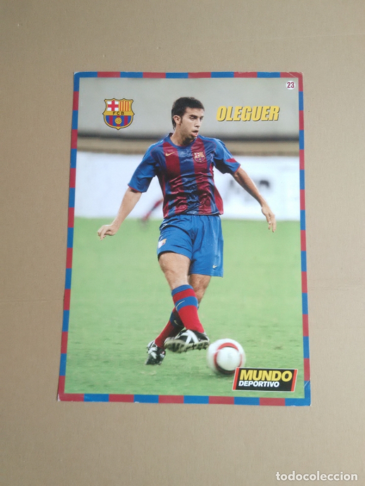 Collectionnisme sportif: N&ordm; 23 P&Oacute;STER OLEGUER BARCELONA 2004-2005, BAR&Ccedil;A LIGA F&Uacute;TBOL 04-05 MUNDO DEPORTIVO (24,5 X 34 CM)