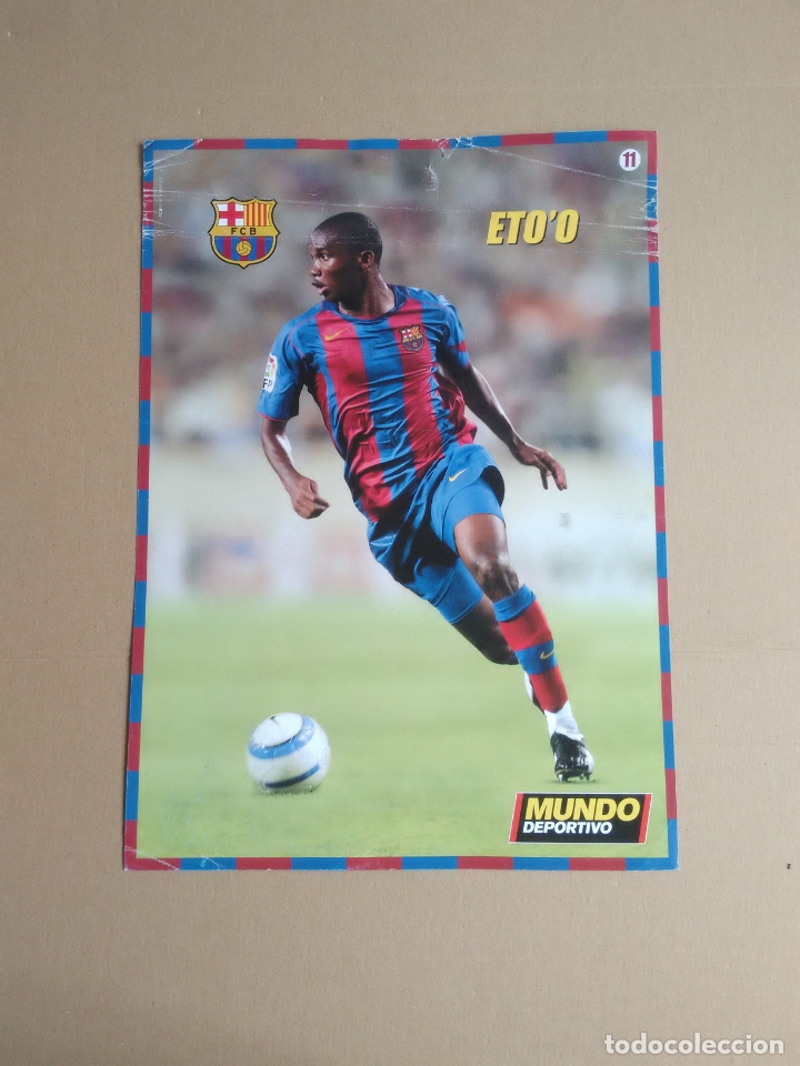 Collectionnisme sportif: N&ordm; 11 P&Oacute;STER SAMUEL ETO'O BARCELONA 2004-2005 BAR&Ccedil;A LIGA F&Uacute;TBOL 04-05 MUNDO DEPORTIVO (24,5 X 34 CM)