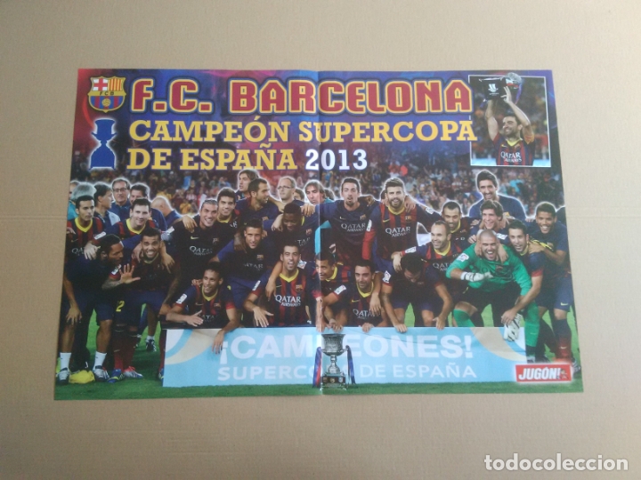 Sports collectibles: BARCELONA CAMPE&Oacute;N SUPERCOPA DE ESPA&Ntilde;A 2013 BAR&Ccedil;A 13-14 - P&Oacute;STER 2 P&Aacute;GINAS REVISTA JUG&Oacute;N LIGA F&Uacute;TBOL