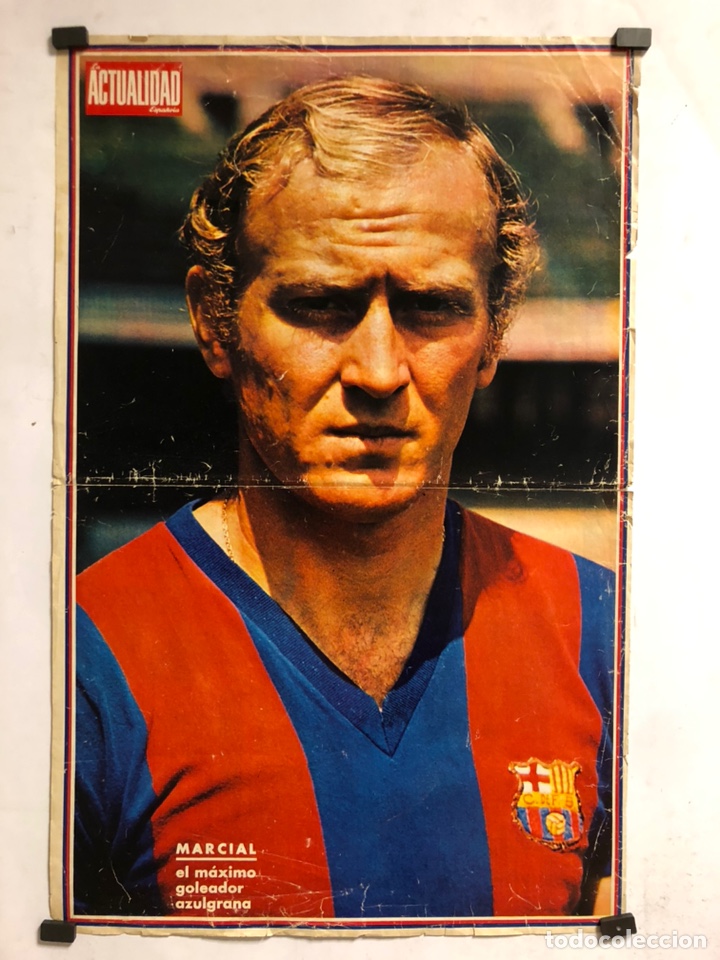 Collectionnisme sportif: MARCIAL (F.C. BARCELONA). POSTER DE LA REVISTA LA ACTUALIDAD ESPA&Ntilde;OLA DE 1973. 34 x 52 Cms.