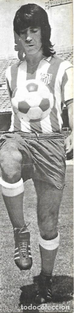 Collectionnisme sportif: ATL&Eacute;TICO DE MADRID: Gran recorte de Rub&eacute;n PANADERO D&Iacute;AZ. 1973