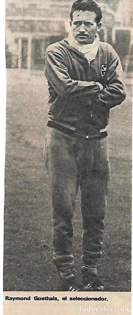 Collectionnisme sportif: SELECCI&Oacute;N DE F&Uacute;TBOL DE BELGICA: Recorte del seleccionador Raymond GOETHALS. 1970