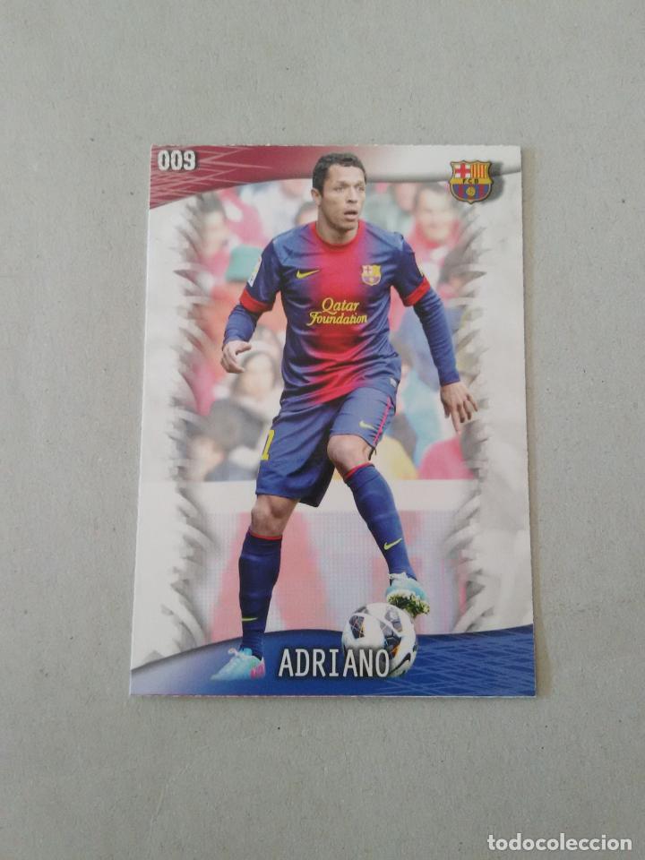 Sammelleidenschaft Sport: N&ordm; 9 ADRIANO F.C. BARCELONA BAR&Ccedil;A CROMO TARJETA F&Uacute;TBOL FICHAS LIGA 2013-2014 MUNDICROMO 13-14