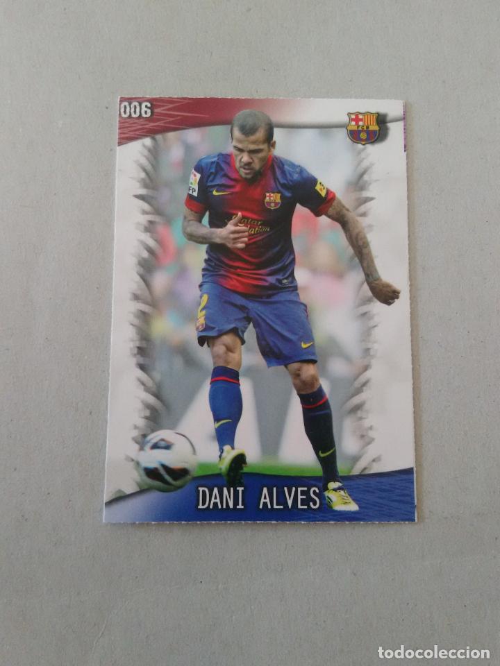 Sammelleidenschaft Sport: N&ordm; 6 DANI ALVES F.C. BARCELONA BAR&Ccedil;A CROMO TARJETA F&Uacute;TBOL FICHAS LIGA 2013-2014 MUNDICROMO 13-14