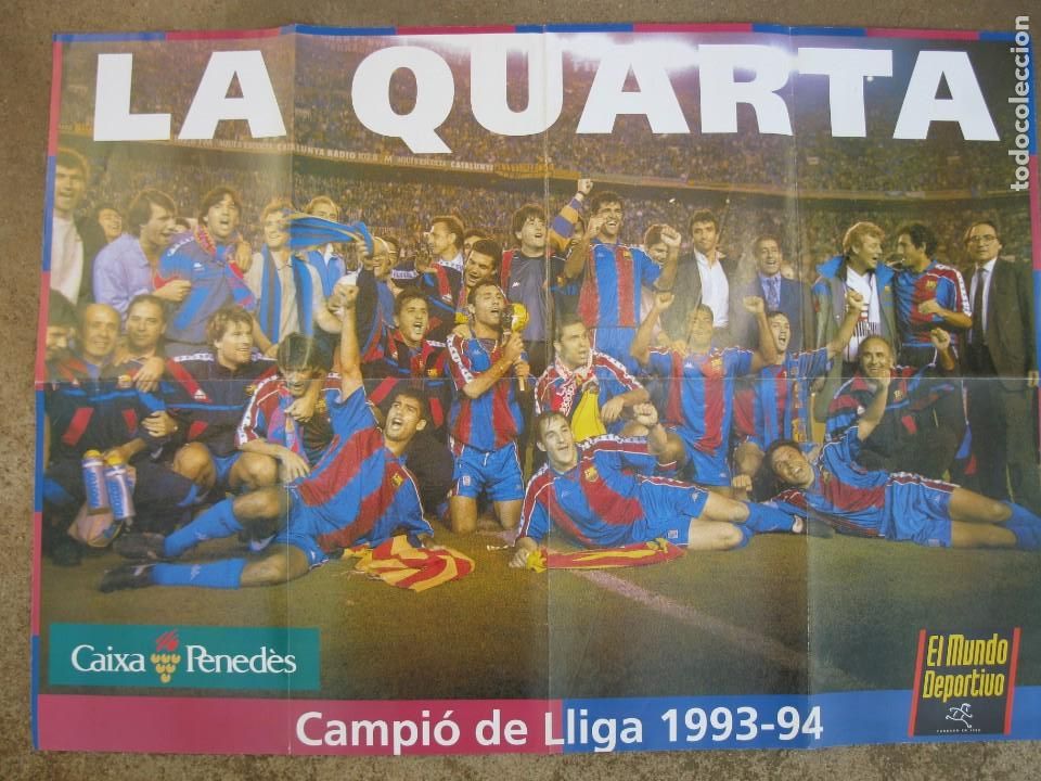 Sammelleidenschaft Sport: P&Oacute;STER F.C. BARCELONA - LA QUARTA - CAMPI&Oacute; DE LLIGA 1993-94 - MUNDO DEPORTIVO.