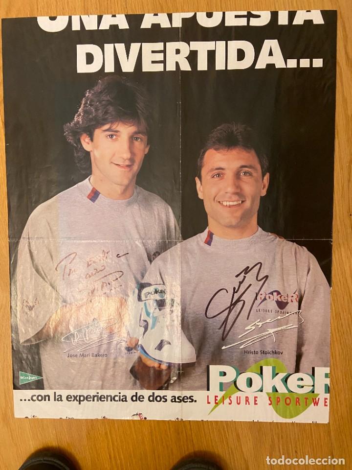 Collectionnisme sportif: poster jose mari bakero y hristo stoichkov firmada por ambos se autentifican firmas pagandolo aparte