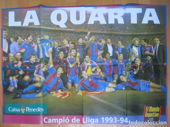 Collectionnisme sportif: CARTEL FUTBOL LA QUARTA CAMPIO DE LLIGA 1993 - 94 F.C. BARCELONA EL MUNDO DEPORTIVO