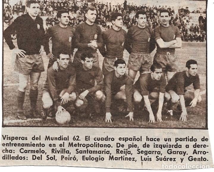 Collezionismo sportivo: SELECCI&Oacute;N ESPA&Ntilde;OLA DE F&Uacute;TBOL: Recorte de un equipo de 1962