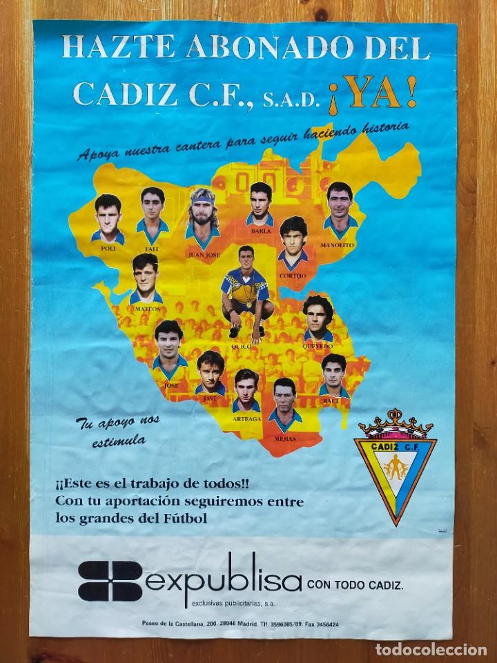 Collezionismo sportivo: CARTEL FUTBOL CADIZ C.F. (48X33) CAMPA&Ntilde;A ABONADOS Y APOYO A LA CANTERA - PRINCIPIOS A&Ntilde;OS 90