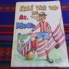 Coleccionismo deportivo: DIBUJO ORIGINAL PARA SOUVENIR ATLÉTICO DE MADRID AQUI VIVE UNO DEL AT. MADRID. MATAMALA 1980.