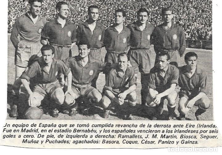 Collezionismo sportivo: SELECCI&Oacute;N ESPA&Ntilde;OLA DE F&Uacute;TBOL: Recorte de un equipo de 1952. Espa&ntilde;a 6-Irlanda 0