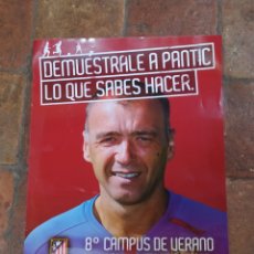 Coleccionismo deportivo: PÓSTER ATLÉTICO DE MADRID. PANTIC. CAMPUS DE VERANO.