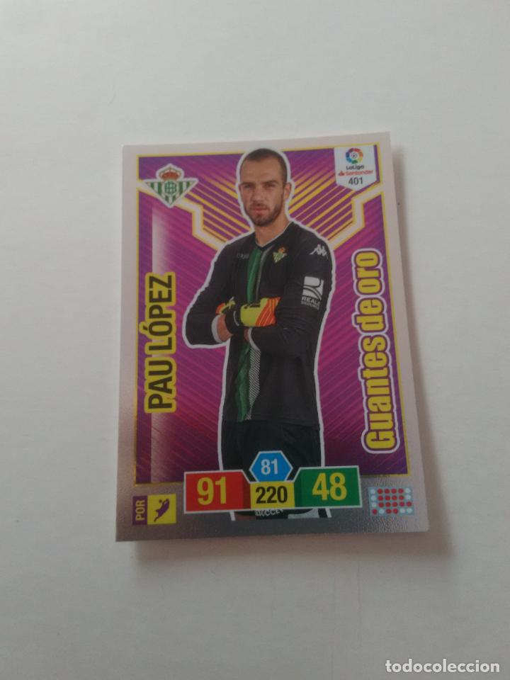 Collectionnisme sportif: 401 PAU L&Oacute;PEZ BETIS CROMO TARJETA ADRENALYN PANINI LIGA FUTBOL 2018-2019 18-19