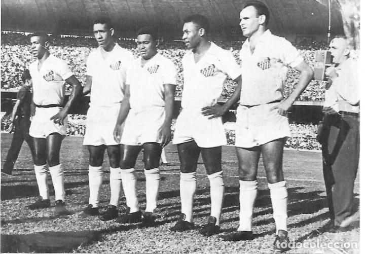 Collectionnisme sportif: SANTOS FC ( BRASIL ): Gran recorte del m&iacute;tico ataque DORVAL,MENGALVIO, COUTINHO, PEL&Eacute; y PEPE